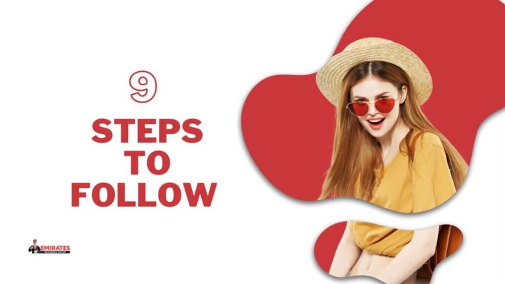 9 steps to follow