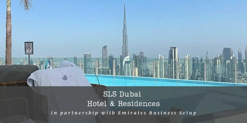 SLS Dubai Hotel & Residences in partnership with Emirates Business Setup