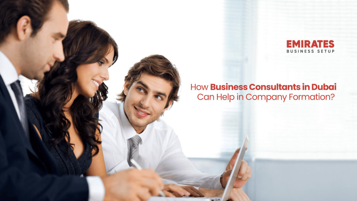 How business consultants in Dubai can help in company formation Featured Image