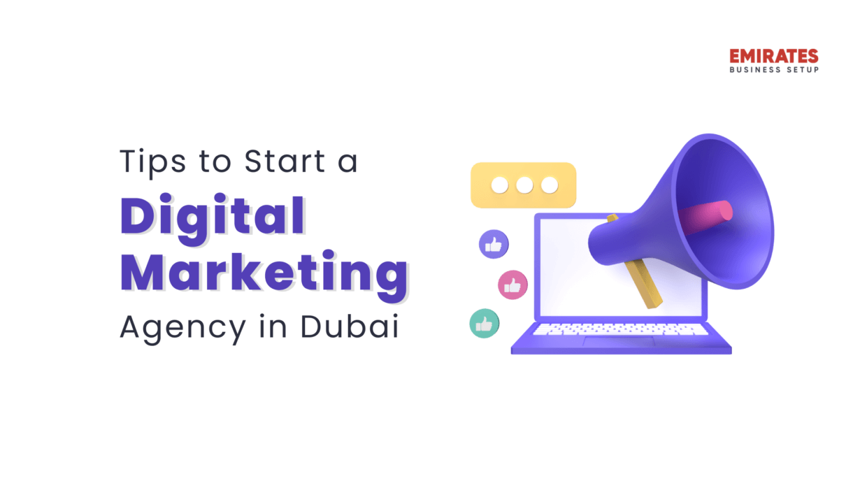 Tips to Start a Digital Marketing Agency in Dubai, UAE